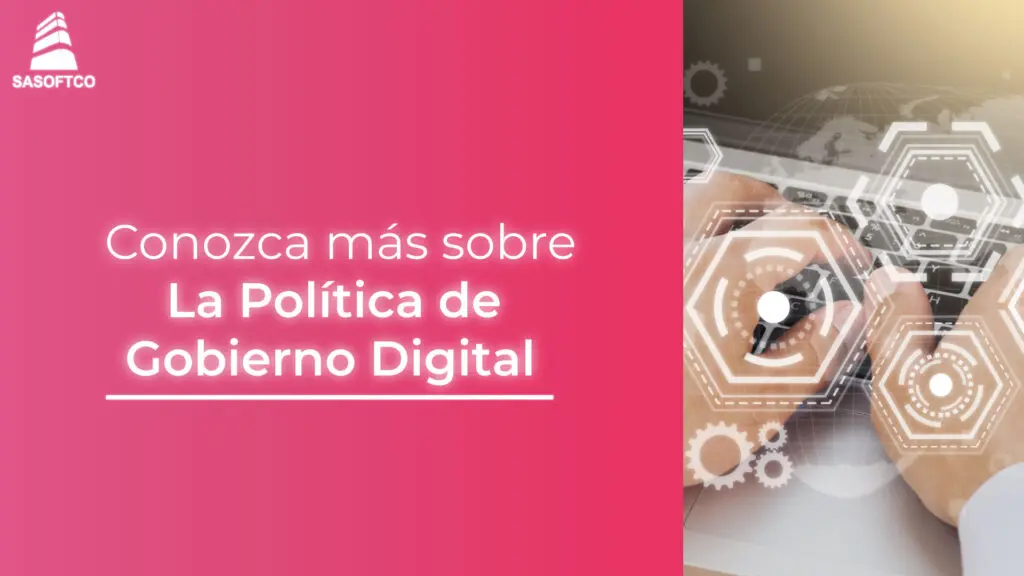 Imagen promocional de SASOFTCO sobre Política de Gobierno Digital